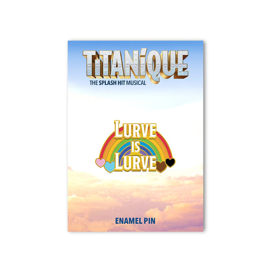 Titanique Lurve is Lurve Pin