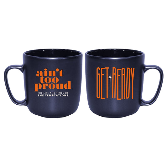 Ain't Too Proud Get Ready Mug