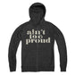 Ain't Too Proud Logo Grey Zip Up