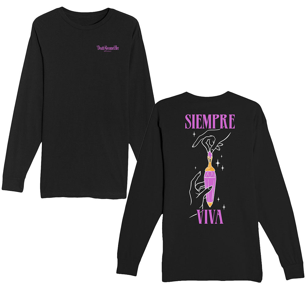 Death Becomes Her Unisex Siempre Viva Long Sleeve